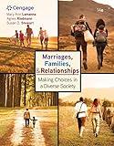 Marriages, Families, and Relationships: Making Choices in a Diverse Society (MindTap Course List)