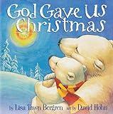 God Gave Us Christmas (God Gave Us Series)