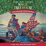 Revolutionary War on Wednesday: Magic Tree House, Book 22