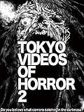 Tokyo Videos of Horror 2