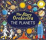 The Story Orchestra: The Planets: Press the note to hear Holst's music (The Story Orchestra, 8)