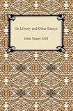 On Liberty and Other Essays