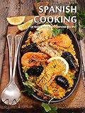 Spanish Cooking: Top 50 Most Delicious Spanish Recipes [A Spanish Cookbook] (Recipe Top 50s Book 131)