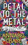 Petal to the Metal (The Bloomin' Psychic Book 1)