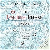 The Fourth Phase of Water: Beyond Solid, Liquid, and Vapor