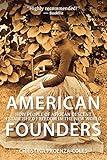 American Founders: How People of African Descent Established Freedom in the New World