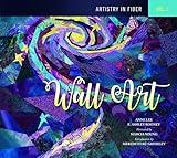 Artistry in Fiber, Vol. 1: Wall Art (Artistry in Fiber, 1)