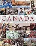 Canada: An Illustrated History: An Illustrated History, Revised and Expanded