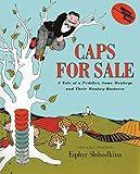 Caps for Sale: A Tale of a Peddler, Some Monkeys and Their Monkey Business