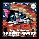 SPOOKY QUEST Color By Number (Black Backgrounds): Hidden picture activity coloring book for adults and teens with creepy cuties on Black Backgrounds (Color Quest Mystery Color By Number)