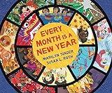 Every Month Is a New Year: Celebrations Around the World