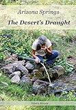 Arizona Springs: The Desert's Draught