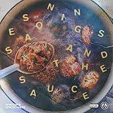 SEASONINGS AND THE SAUCE [Explicit]