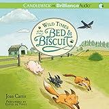 Wild Times at the Bed & Biscuit: Bed and Biscuit, Book 2