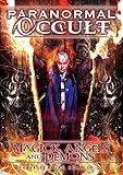 Paranormal Occult: Magick Angels & Demons