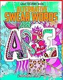 Adult Coloring Book - Swear Word Alternatives: 50 Original Designs - Florals, Masculine, Animals