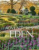 Adventures in Eden: An Intimate Tour of the Private Gardens of Europe