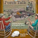 Porch Talk: A Conversation About Archaeology in the Texas Panhandle