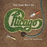 The Very Best of Chicago: Only the Beginning