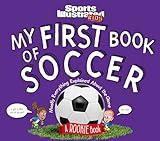 My First Book of Soccer: A Rookie Book (A Sports Illustrated Kids Book) (Sports Illustrated Kids Rookie Books)