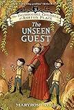 The Incorrigible Children of Ashton Place: Book III: The Unseen Guest