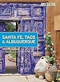 Moon Santa Fe, Taos & Albuquerque (Travel Guide)