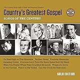 Country's Greatest Gospel Songs of the Century - Gold Edition