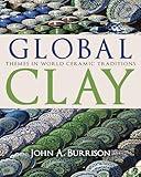 Global Clay: Themes in World Ceramic Traditions