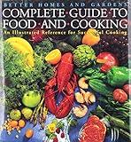 Better Homes and Gardens Complete Guide to Food and Cooking: An Illustrated Guide to Successful Cooking