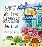 Why We Live Where We Live