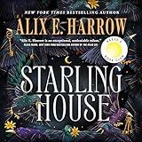 Starling House: A Reese's Book Club Pick