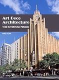 Art Deco Architecture: The Interwar Period