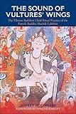 The Sound of Vultures' Wings: The Tibetan Buddhist Chöd Ritual Practice of the Female Buddha Machik Labdrön (SUNY Series in Religious Studies)