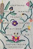 Everything You Wanted to Know About Indians But Were Afraid to Ask: Young Readers Edition