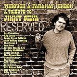 Through A Faraway Window: A Tribute to Jimmy Silva