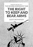 Freedom and Security: The Second Amendment and The Right to Keep and Bear Arms