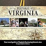 Historic Virginia: Your Travel Guide to Virginia's Fascinating Historic Sites