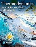 Physical Chemistry: Thermodynamics, Statistical Thermodynamics, and Kinetics