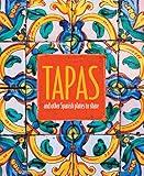 Tapas: and other Spanish plates to share