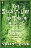 The Secret Life of Trees: How They Live and Why They Matter (Penguin Press Science)