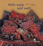 With Warp and Weft: The Textiles and Costumes of Metsovo