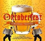 Oktoberfest - A Bavarian Tradition