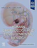 Human Embryology and Developmental Biology E-Book