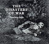 The Disasters of War (Dover Fine Art, History of Art)