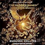 The Ballad of Songbirds and Snakes: A Hunger Games Novel