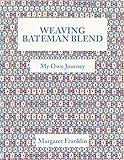 Weaving Bateman Blend: My Own Journey