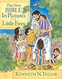 The New Bible in Pictures for Little Eyes