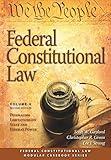 Federal Constitutional Law: Federalism Limitations on State and Federal Power (Volume 4) (Federal Constitutional Law Series)