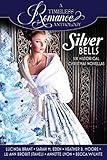 Silver Bells Collection (A Timeless Romance Anthology)