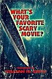 What's Your Favorite Scary Movie?